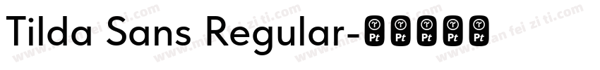 Tilda Sans Regular字体转换